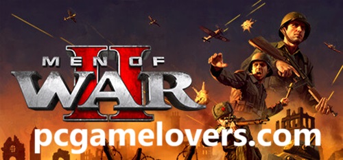 Men of War II Deluxe Edition Gameplay Free Download