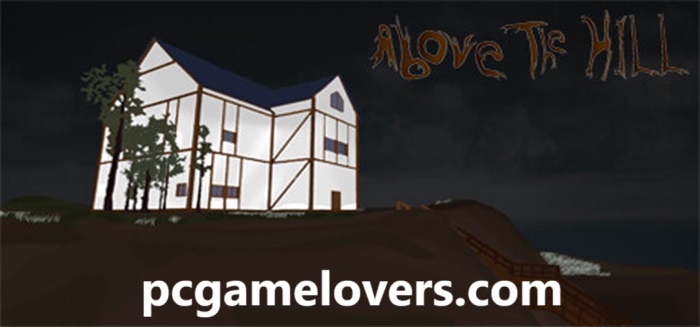 Above the Hill Free Download