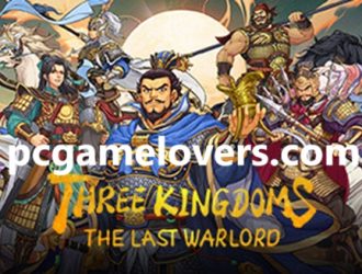 Three Kingdoms the Last Warlord Best China Game For PC