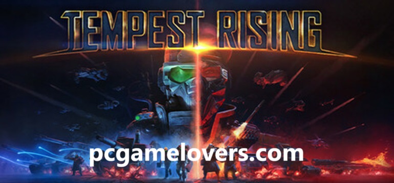 Tempest Rising Free Download By [Slipgate Ironworks™]